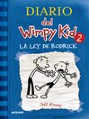Diario del Wimpy Kid 2--La ley de Rodrick / Rodrick Rules